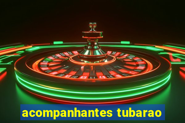 acompanhantes tubarao